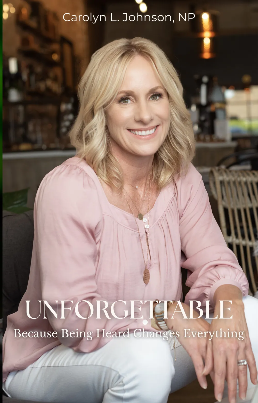 Unforgettable book cover by Carolyn L. Johnson, NP